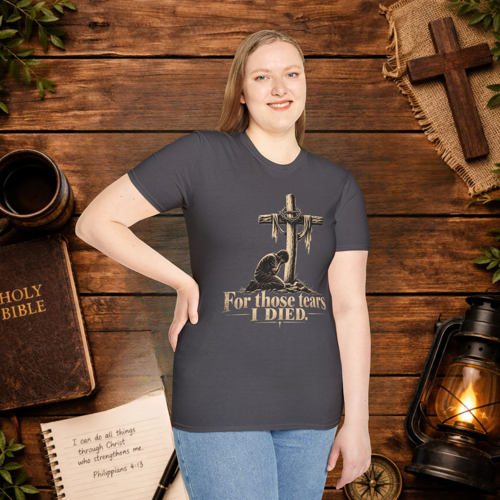 For Those Tears I Died Christian Cross T-Shirt