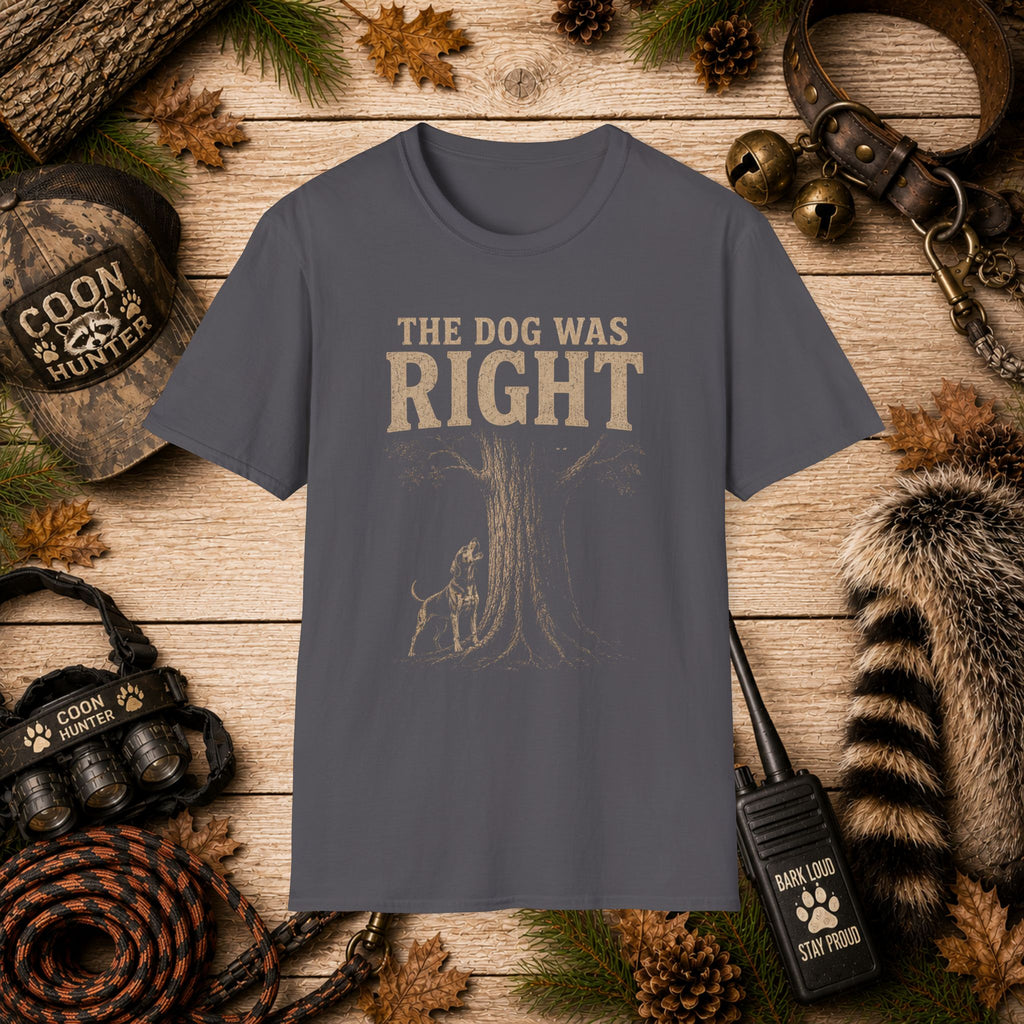 The Dog Was Right Coon Hunting T-Shirt | Vintage Houndsman Tee | Wild Wonderful Wear