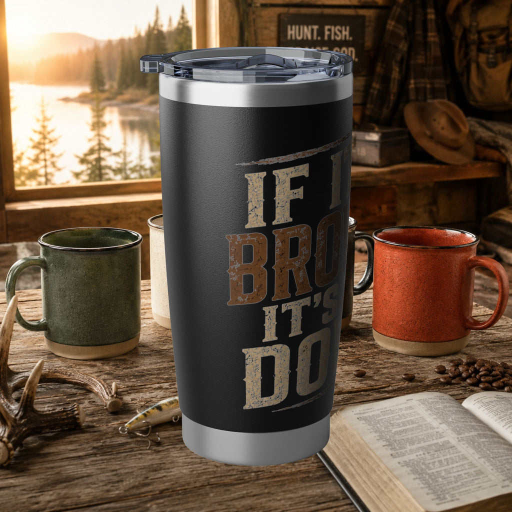If It's Brown It's Down 20oz Insulated Tumbler – Rustic Deer Hunting Travel Mug | Gift for Hunters