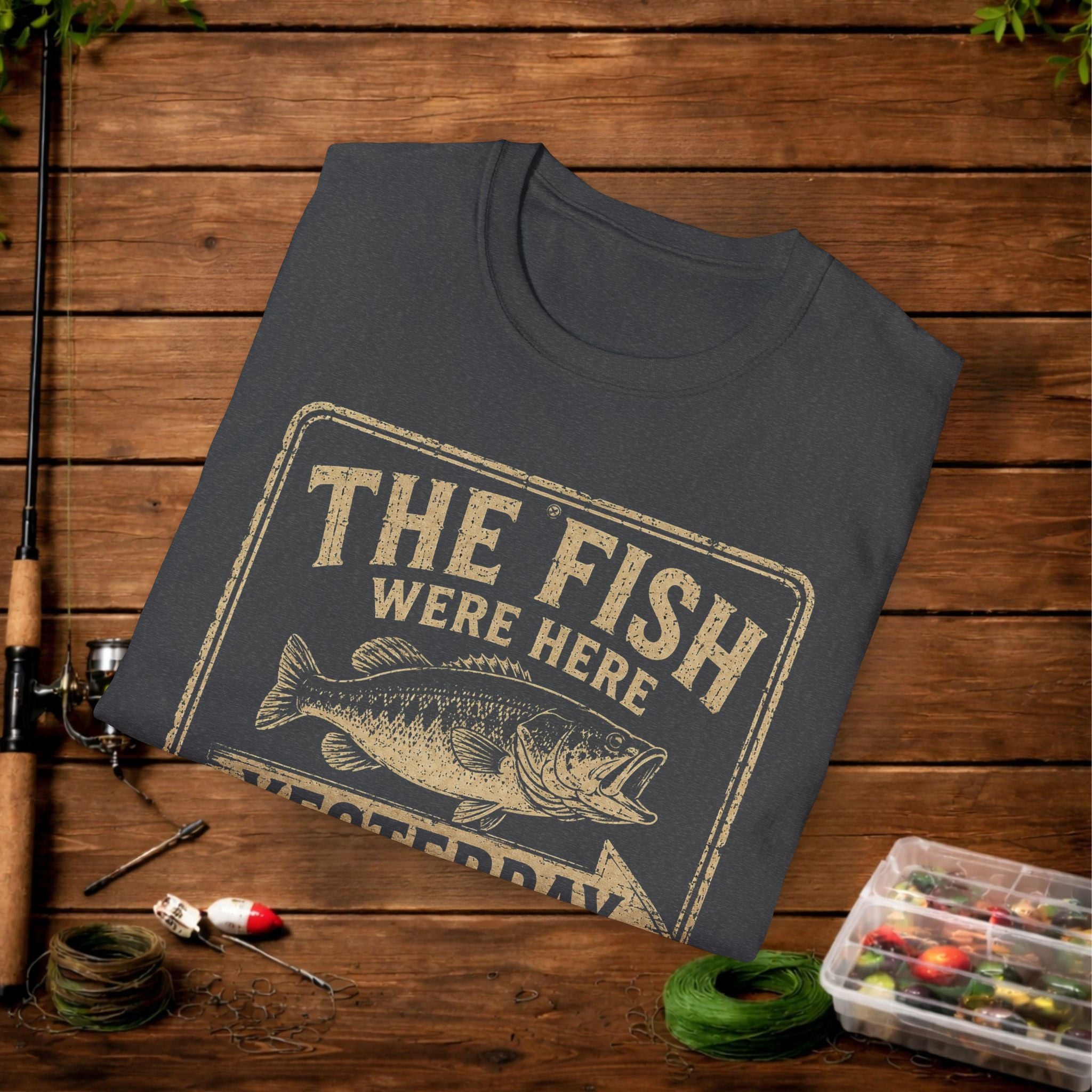 The Fish Were Here Yesterday T-Shirt — Vintage Fishing Tee for Anglers