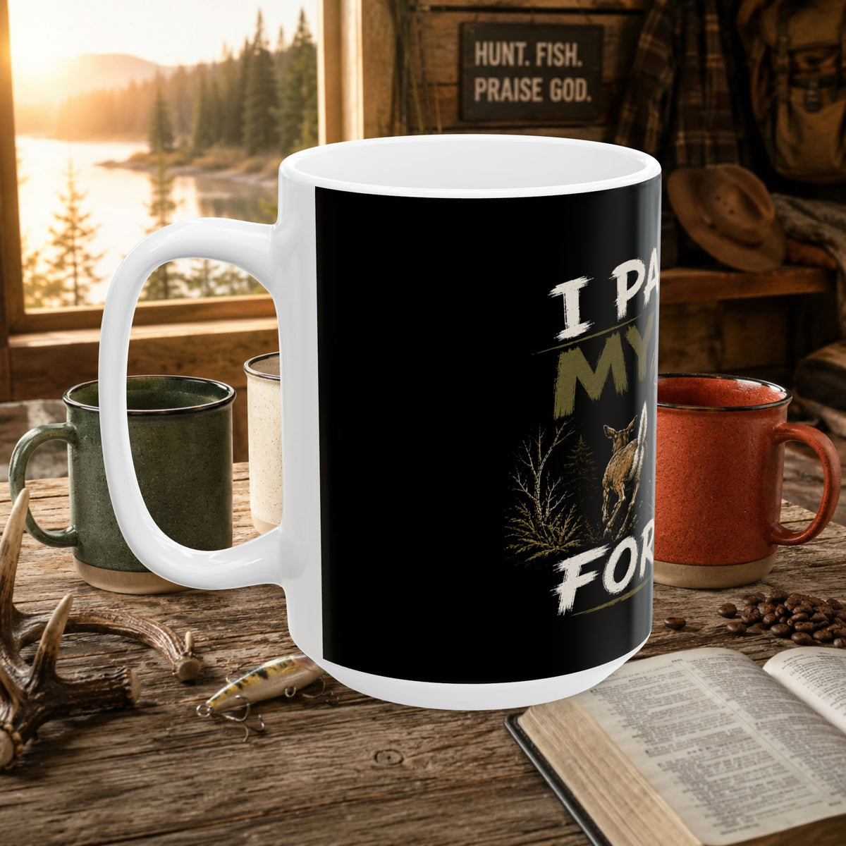 I Painted My Face for This Deer Hunting Coffee Mug – 15oz