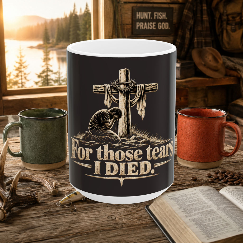 For Those Tears I Died Christian Cross Coffee Mug, 15oz
