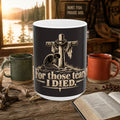 For Those Tears I Died Christian Cross Coffee Mug, 15oz