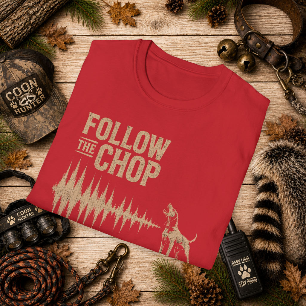 Follow The Chop Coon Hunting T-Shirt | Houndsman Dog Waveform Graphic Tee | Wild Wonderful Wear
