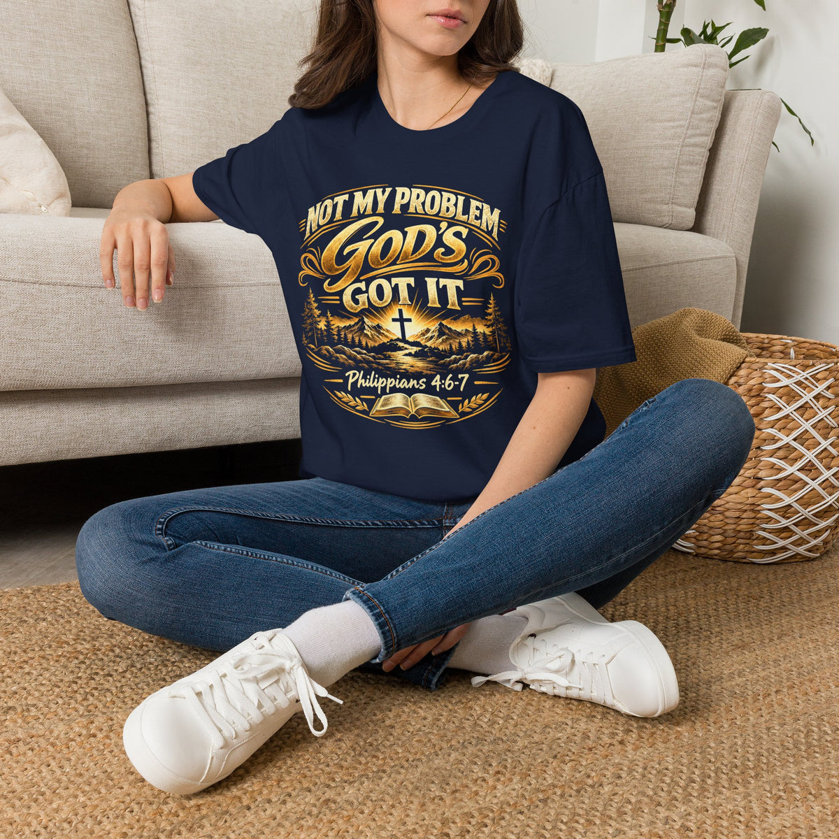 Not My Problem God’s Got It T-Shirt — Philippians 4:7 Christian Tee