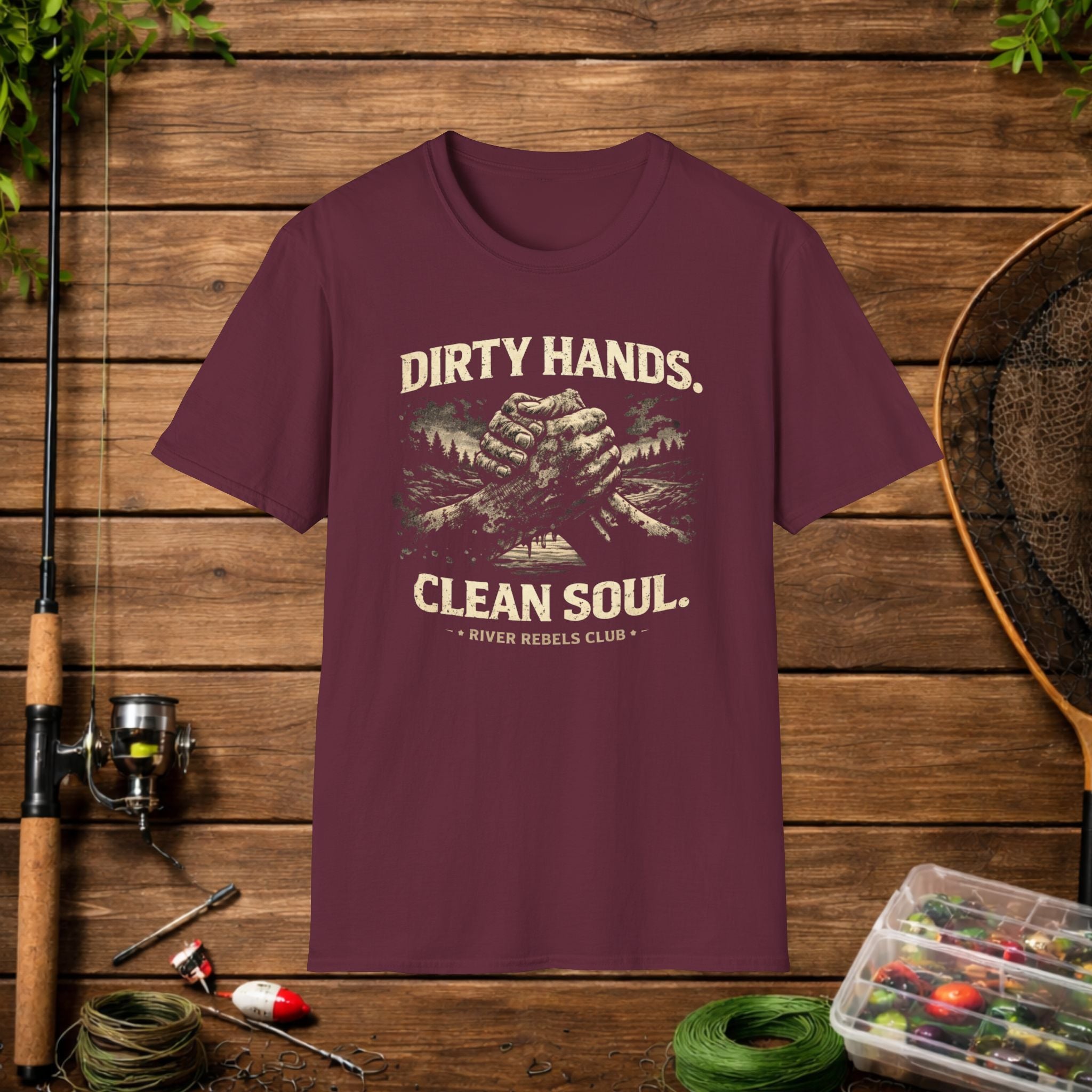 Dirty Hands Clean Soul Shirt – River Rebels Club Tee – Outdoor Fishing Lifestyle Shirt – Rustic Country Apparel