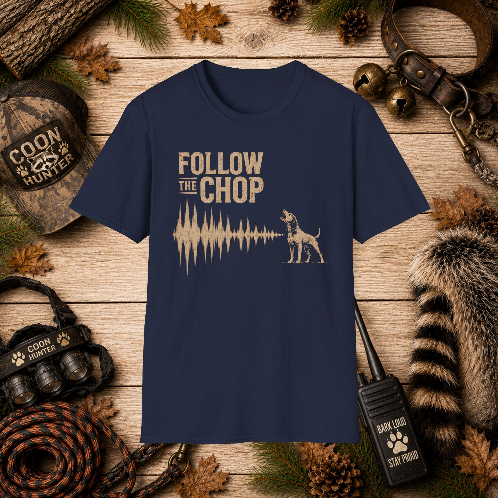 Follow The Chop Coon Hunting T-Shirt | Houndsman Dog Waveform Graphic Tee | Wild Wonderful Wear