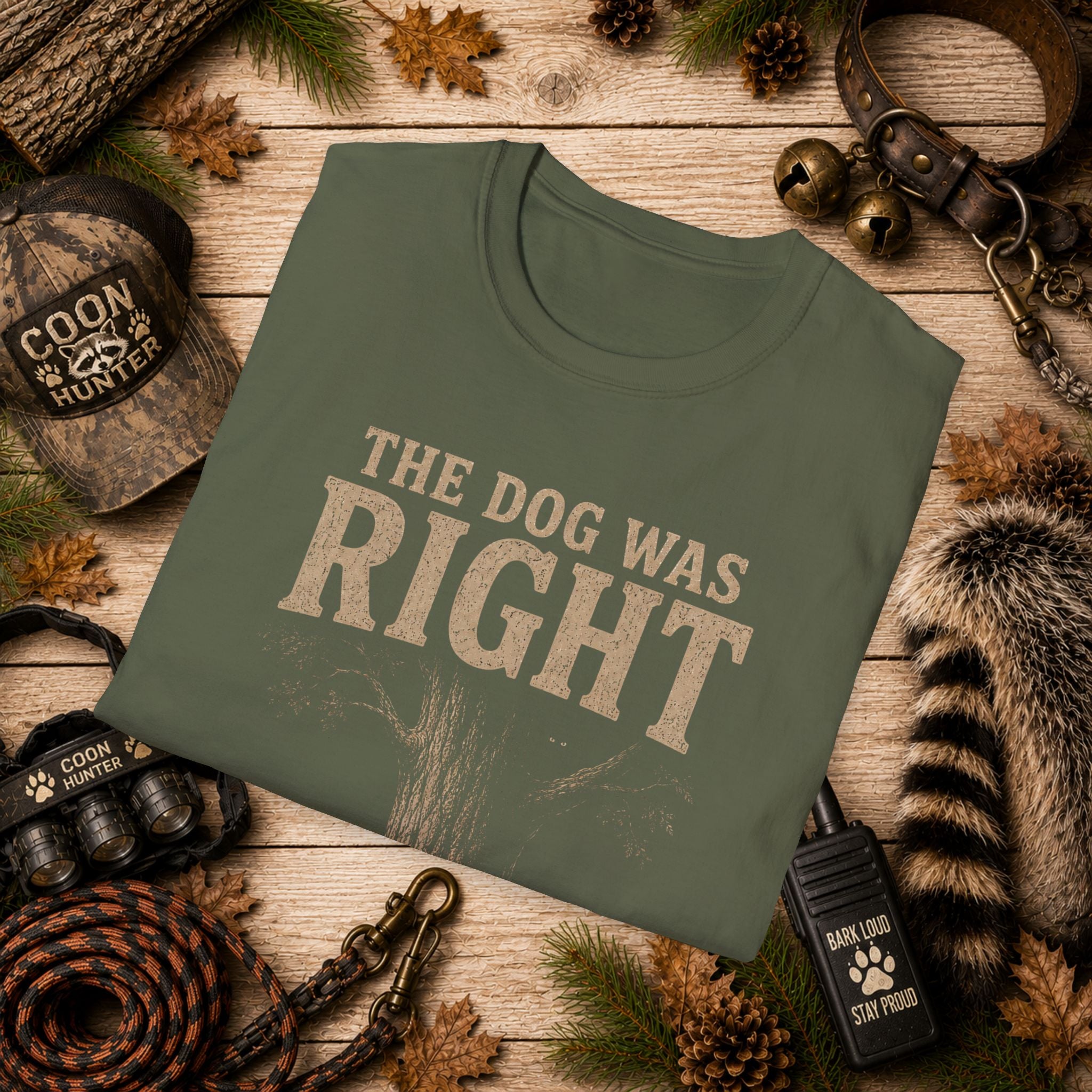The Dog Was Right Coon Hunting T-Shirt | Vintage Houndsman Tee | Wild Wonderful Wear