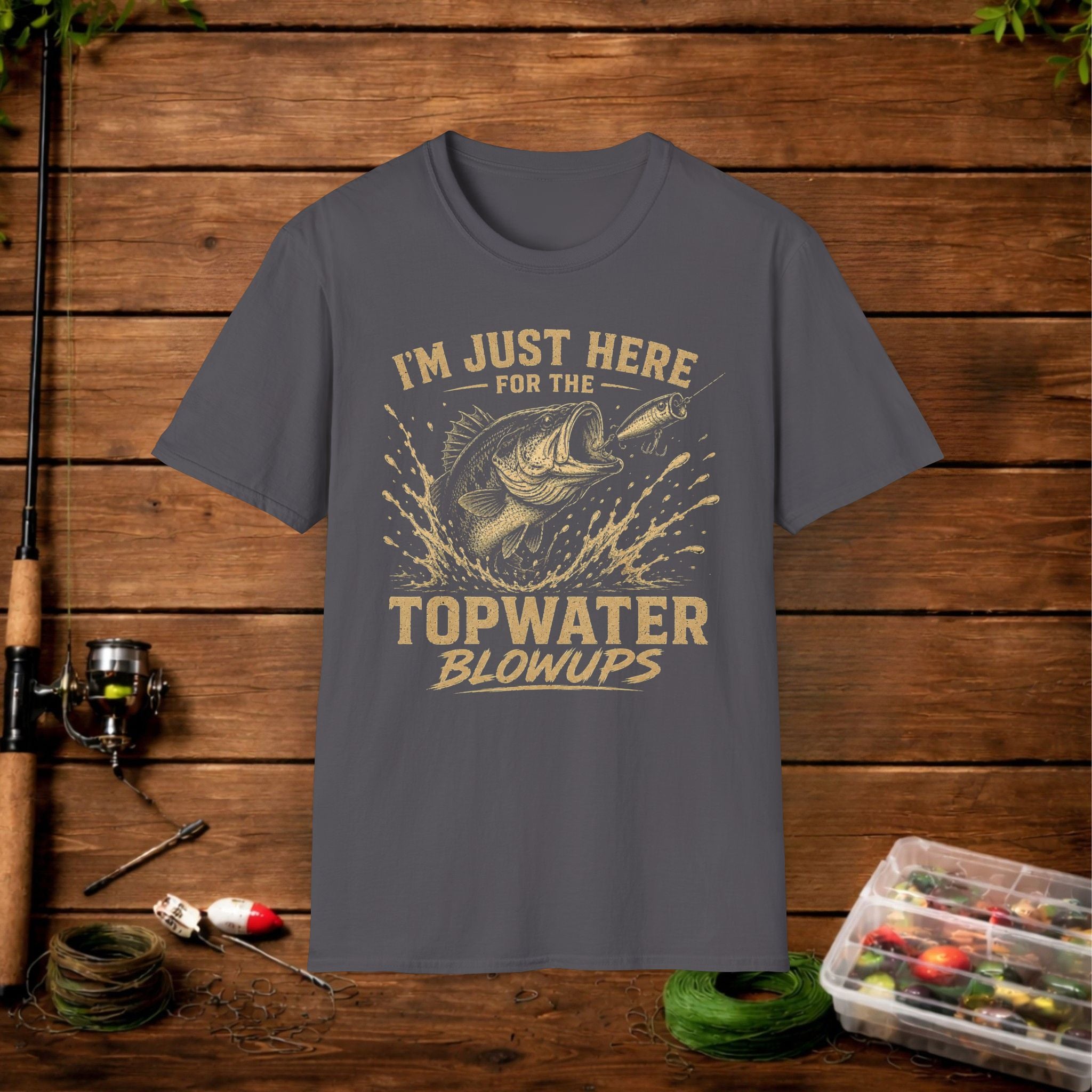 Fishing T-Shirt — "I'm Just Here for the Topwater Blowups" Graphic Tee