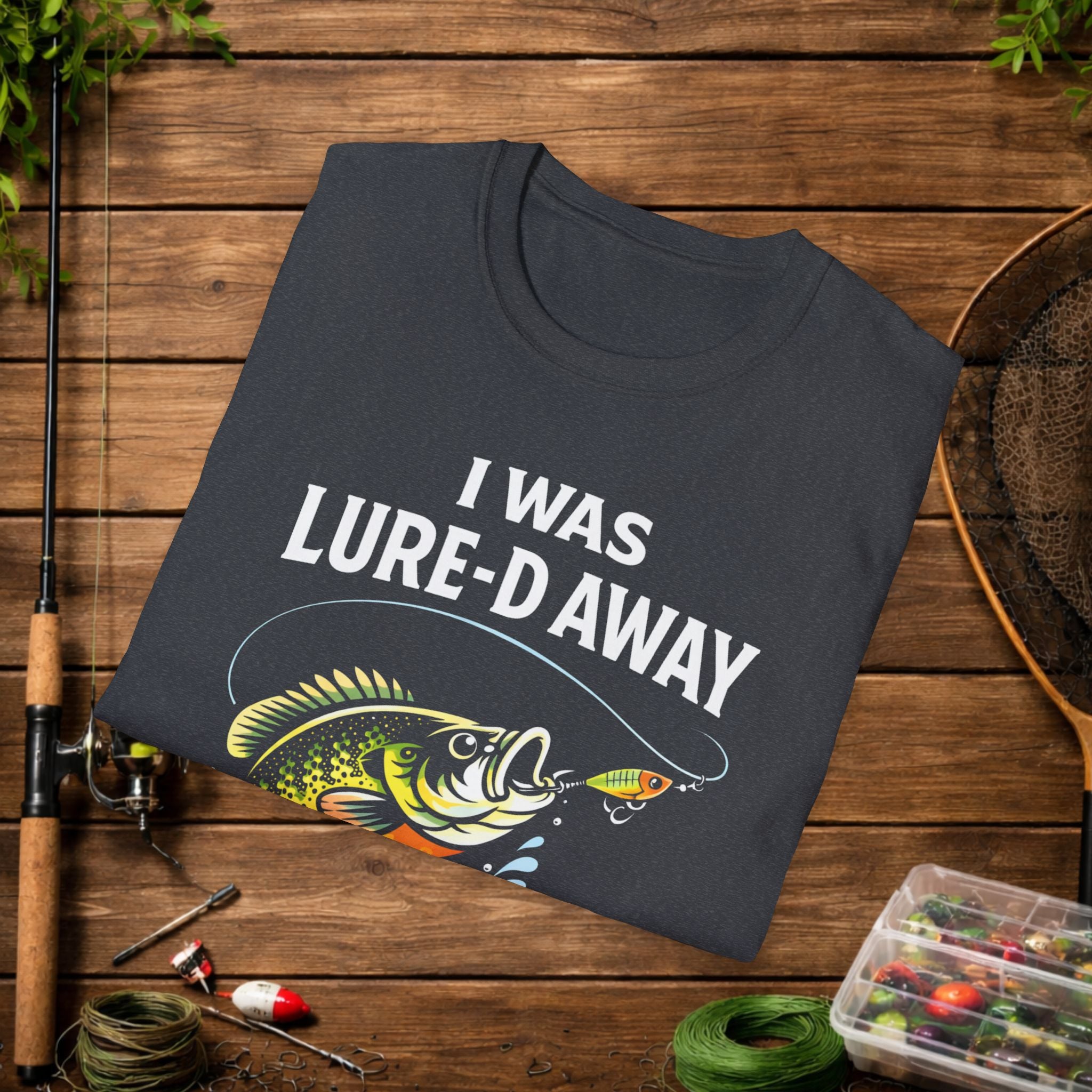 Funny Fishing Shirt – I Was Lure-D Away Bass Fishing Tee