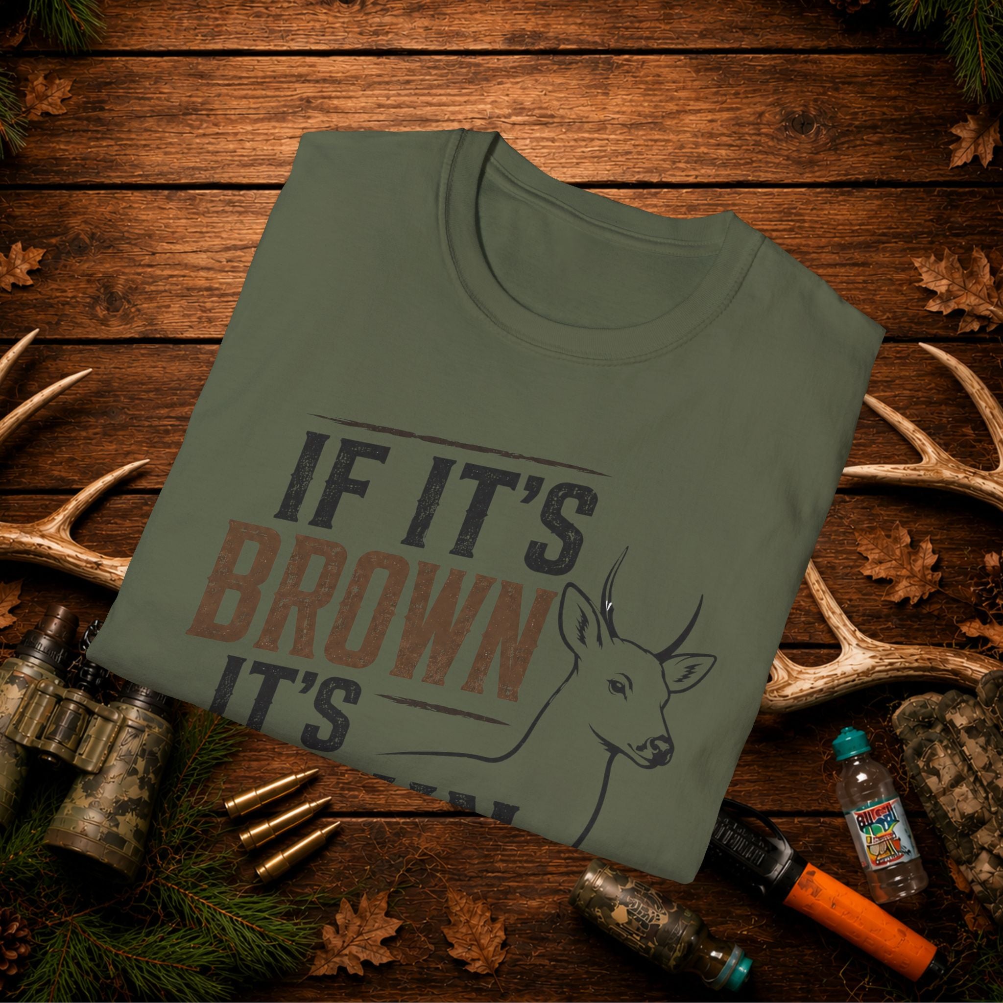 If It's Brown It's Down Deer T-Shirt