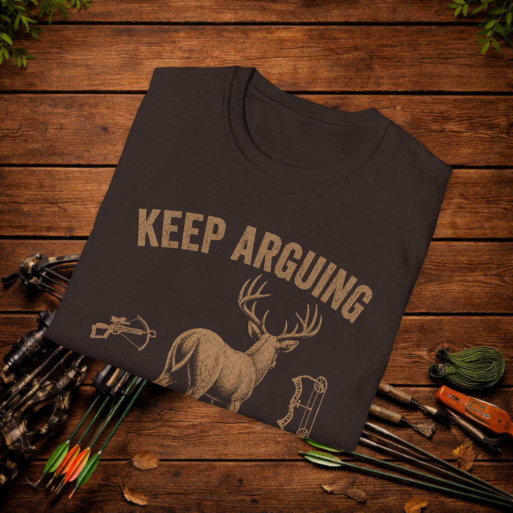 Keep Arguing I'm Leaving T‑Shirt — Funny Hunting Deer Graphic Tee