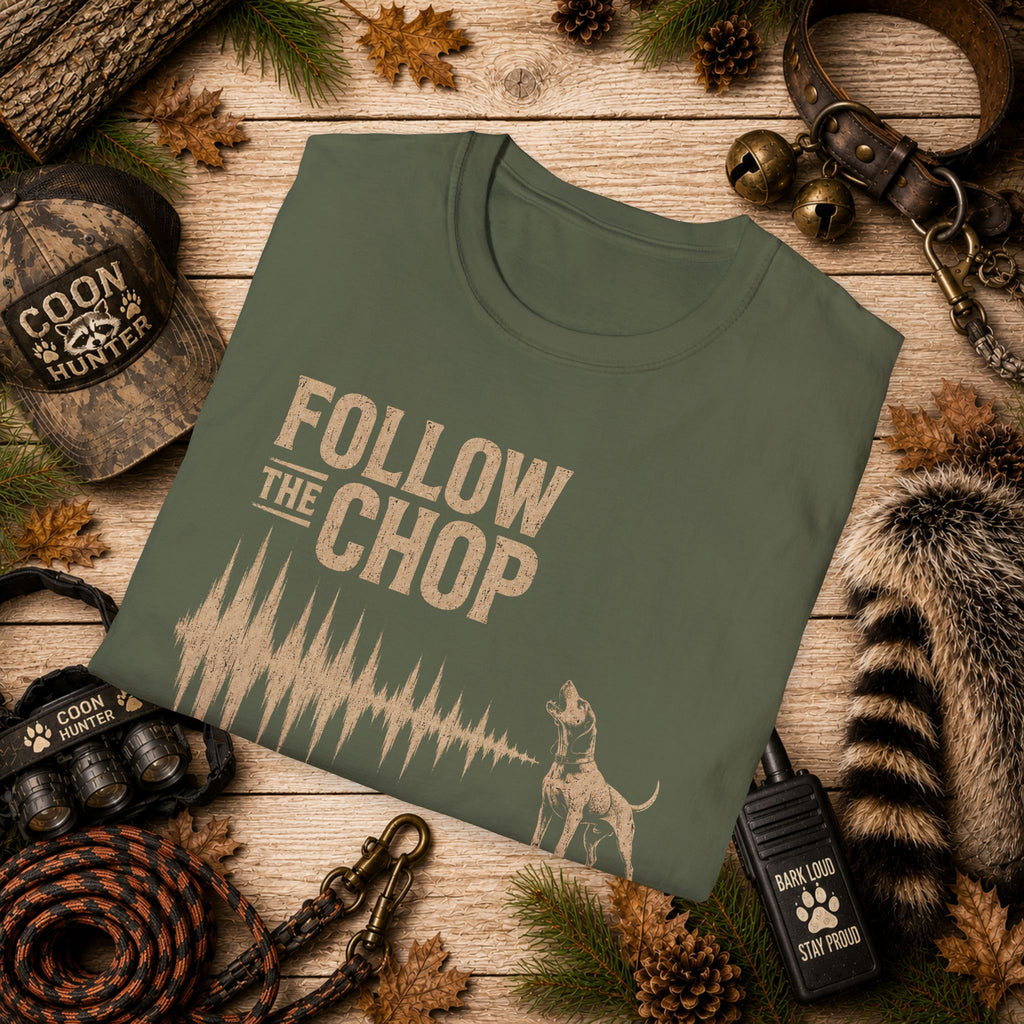 Follow The Chop Coon Hunting T-Shirt | Houndsman Dog Waveform Graphic Tee | Wild Wonderful Wear