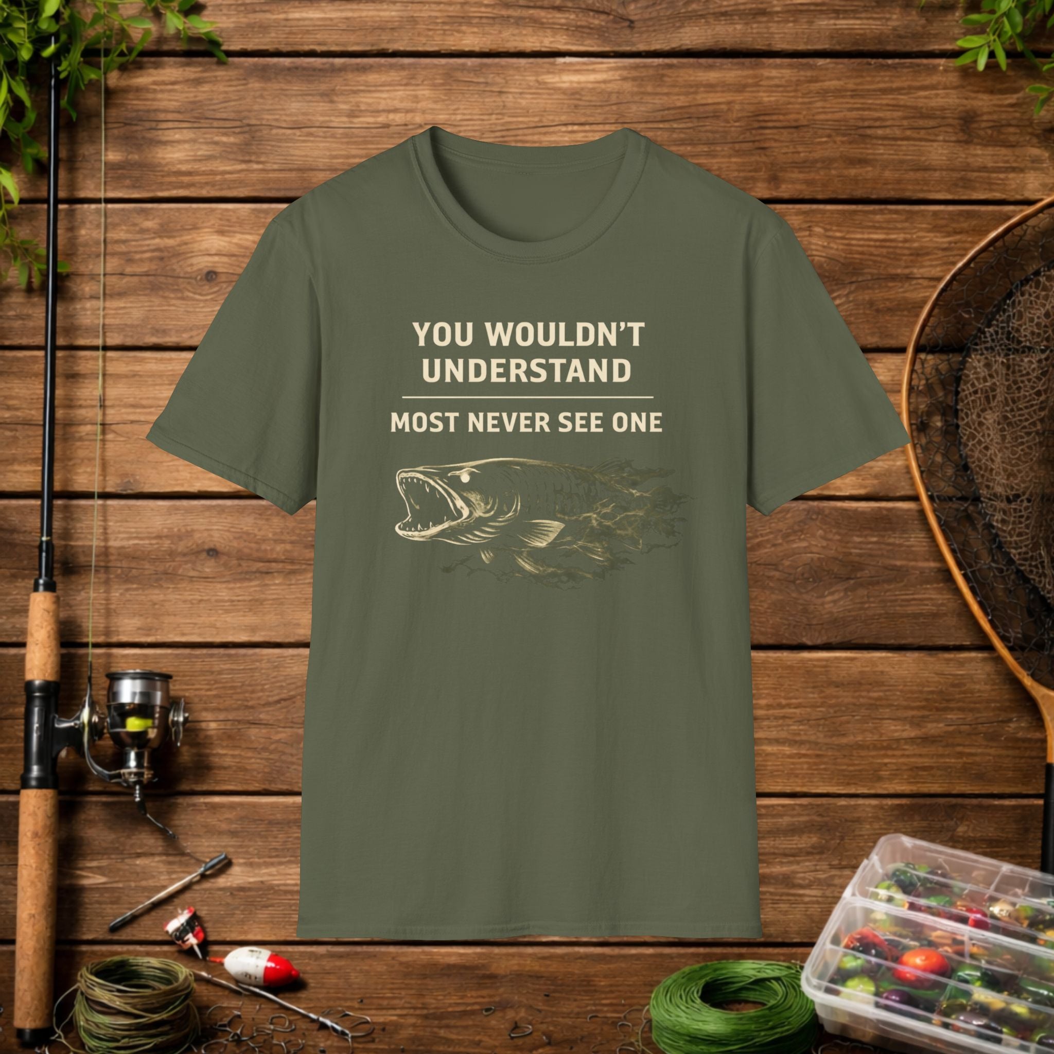 Green Musky Fishing Shirt – You Wouldn’t Understand – Most Never See One – Muskie Angler Tee – Fisherman Gift