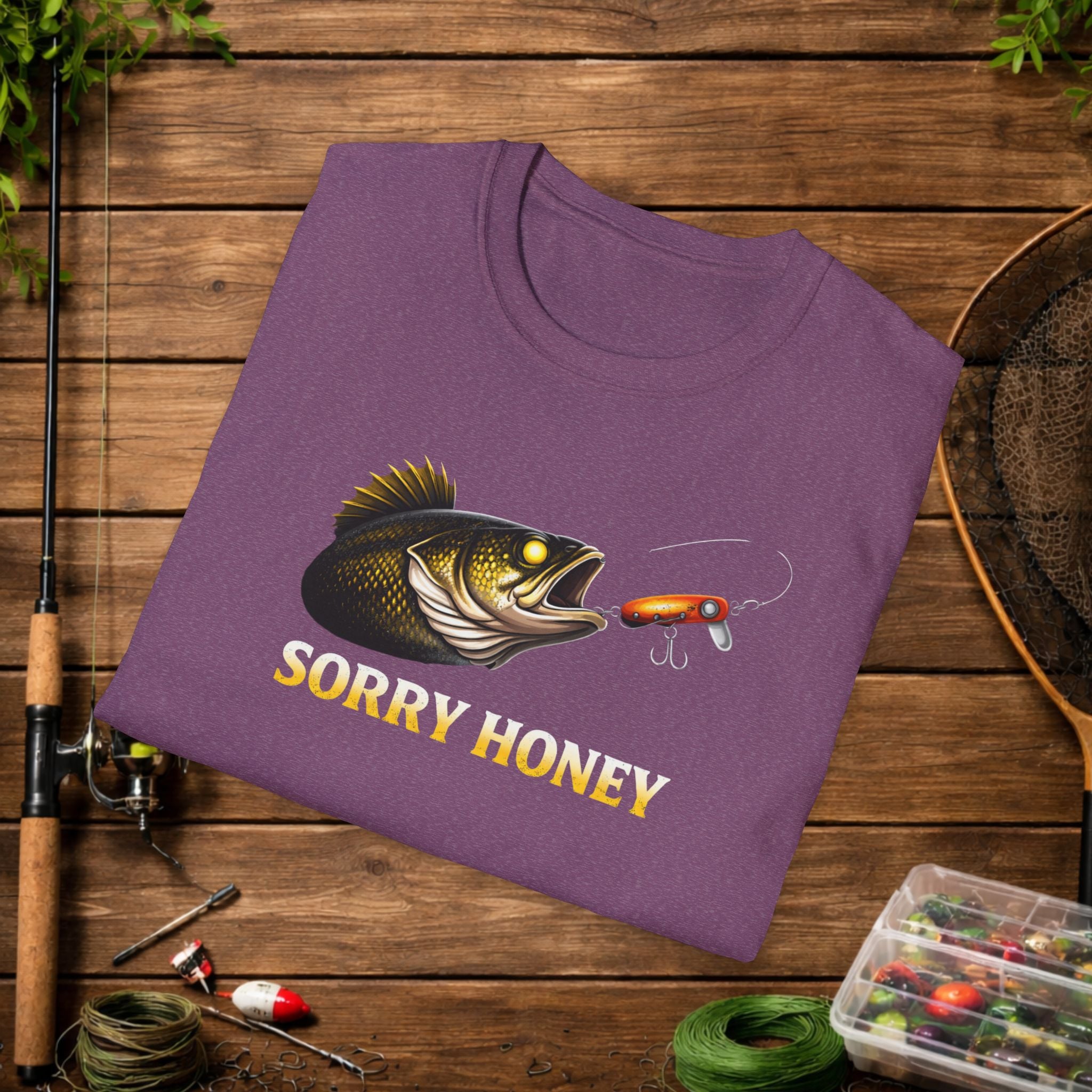 Sorry Honey Fishing Shirt – Funny Walleye Fishing Tee – Walleye Angler Shirt – Fisherman Gift