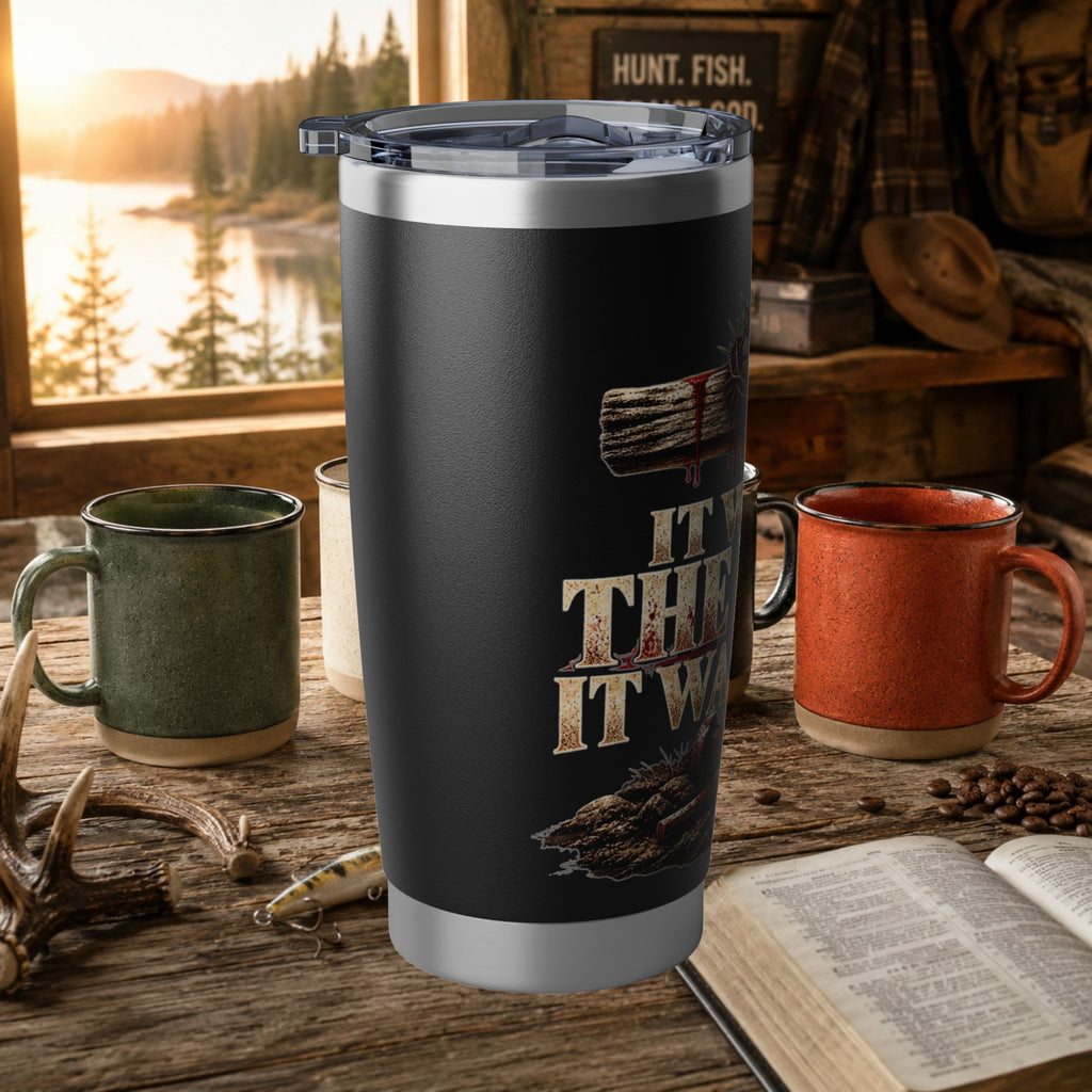 It Wasn't the Nails, It Was Love Christian Tumbler, 20oz