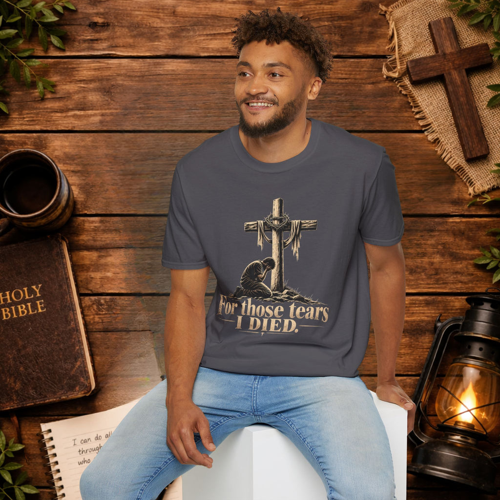 For Those Tears I Died Christian Cross T-Shirt