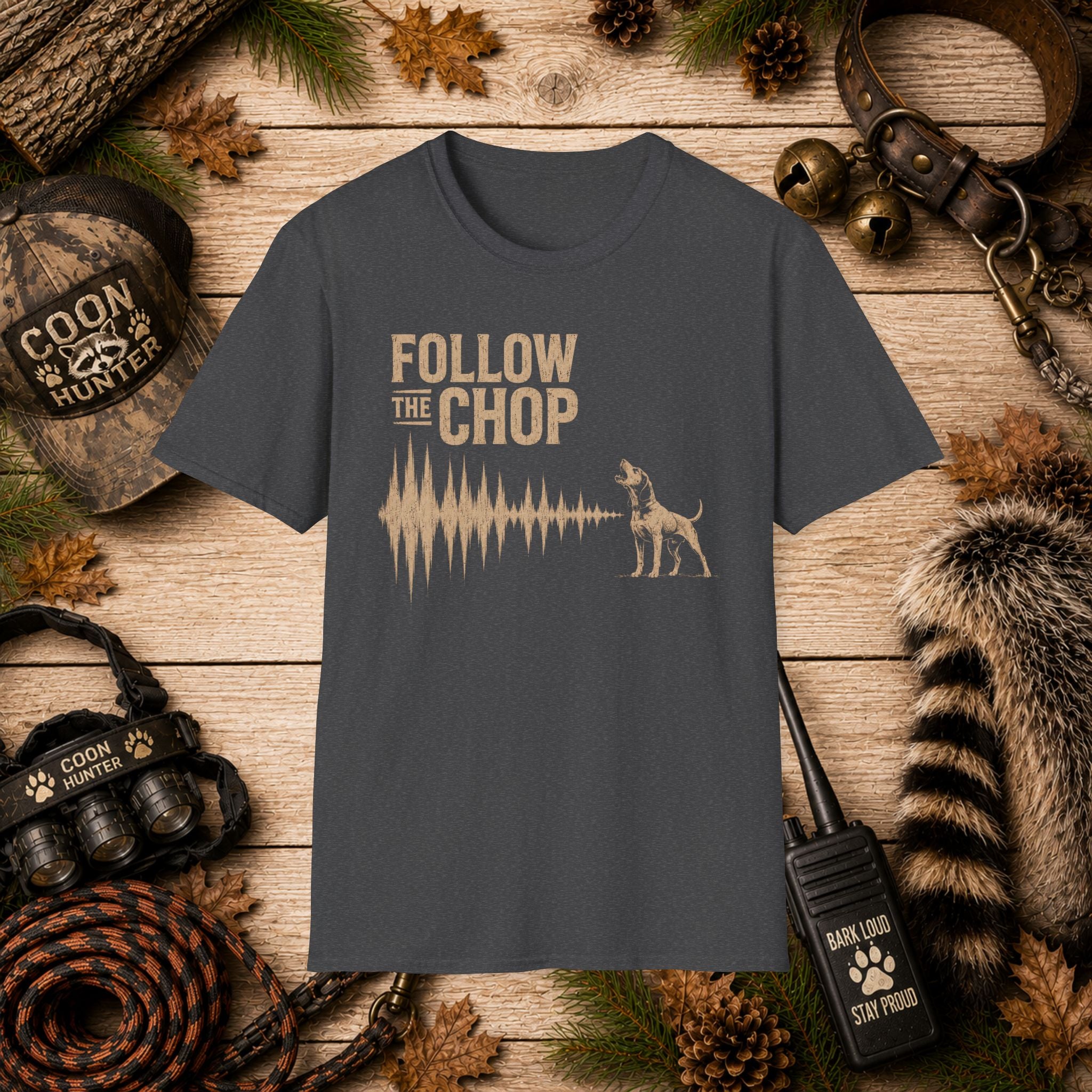 Follow The Chop Coon Hunting T-Shirt | Houndsman Dog Waveform Graphic Tee | Wild Wonderful Wear