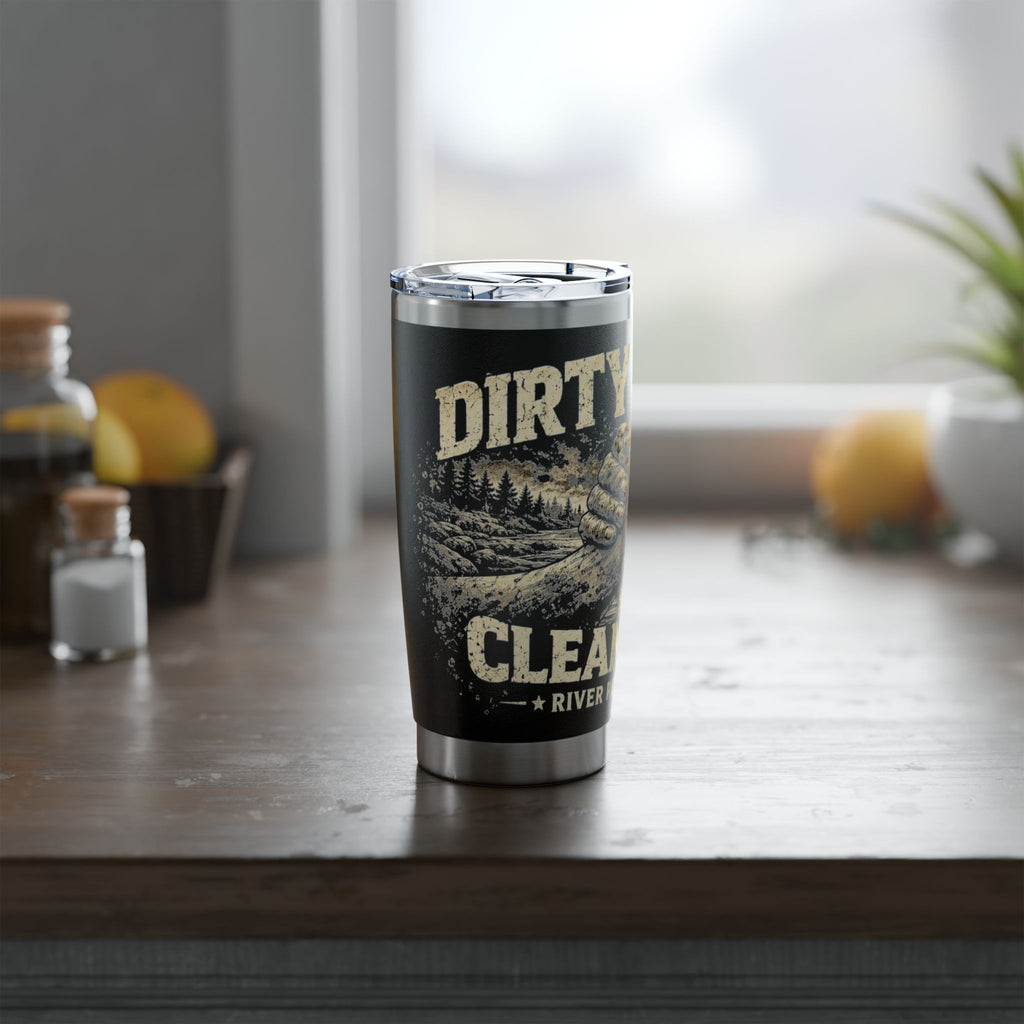 Dirty Hands Clean Soul 20oz Tumbler | Insulated Stainless Steel Travel Cup