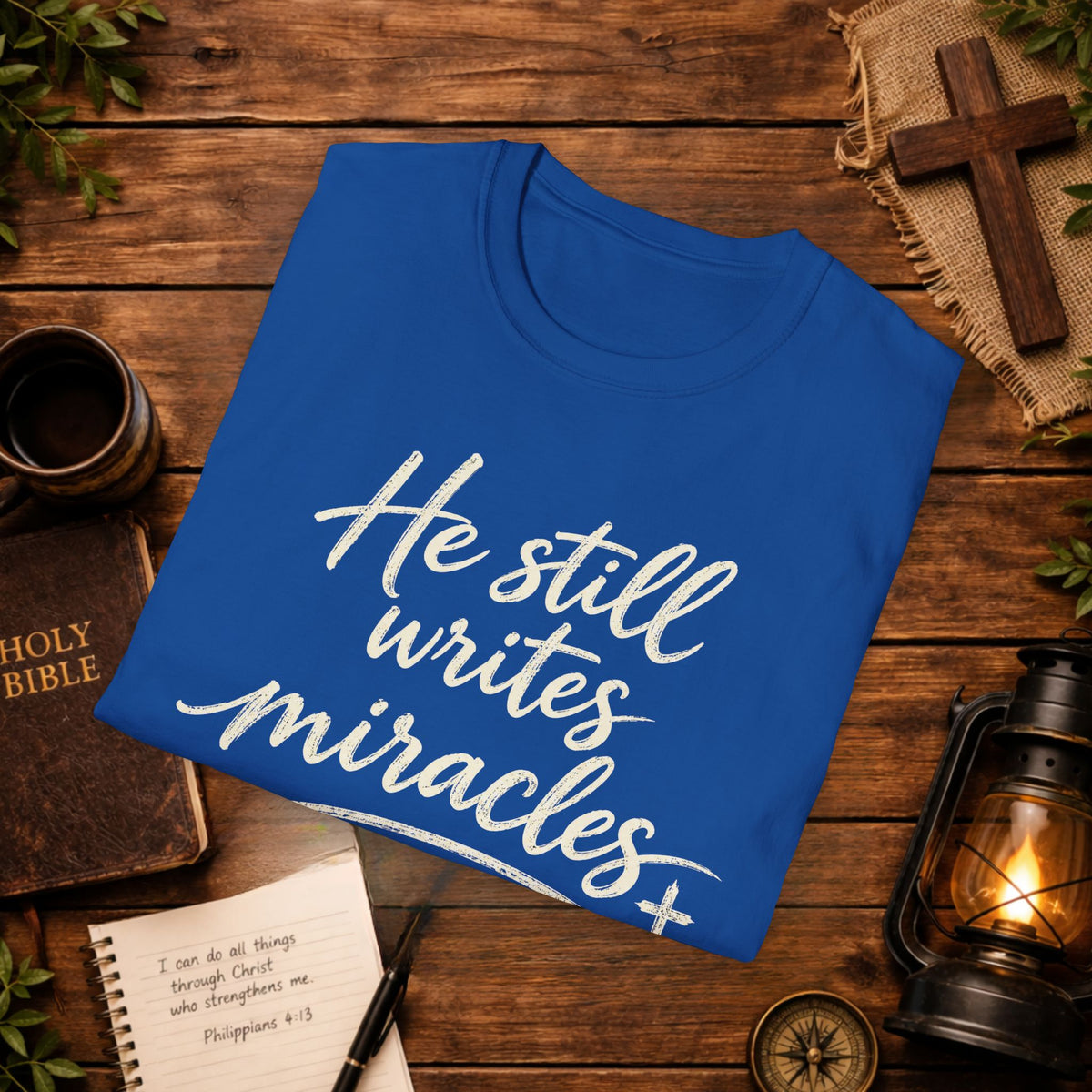 He Still Writes Miracles T-Shirt