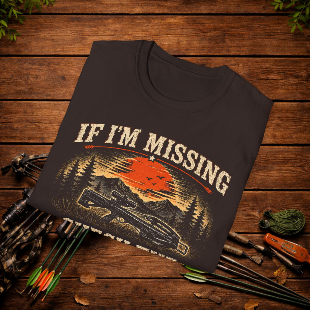 If I’m Missing Check The Woods T-Shirt — Hunting Outdoors Graphic Tee