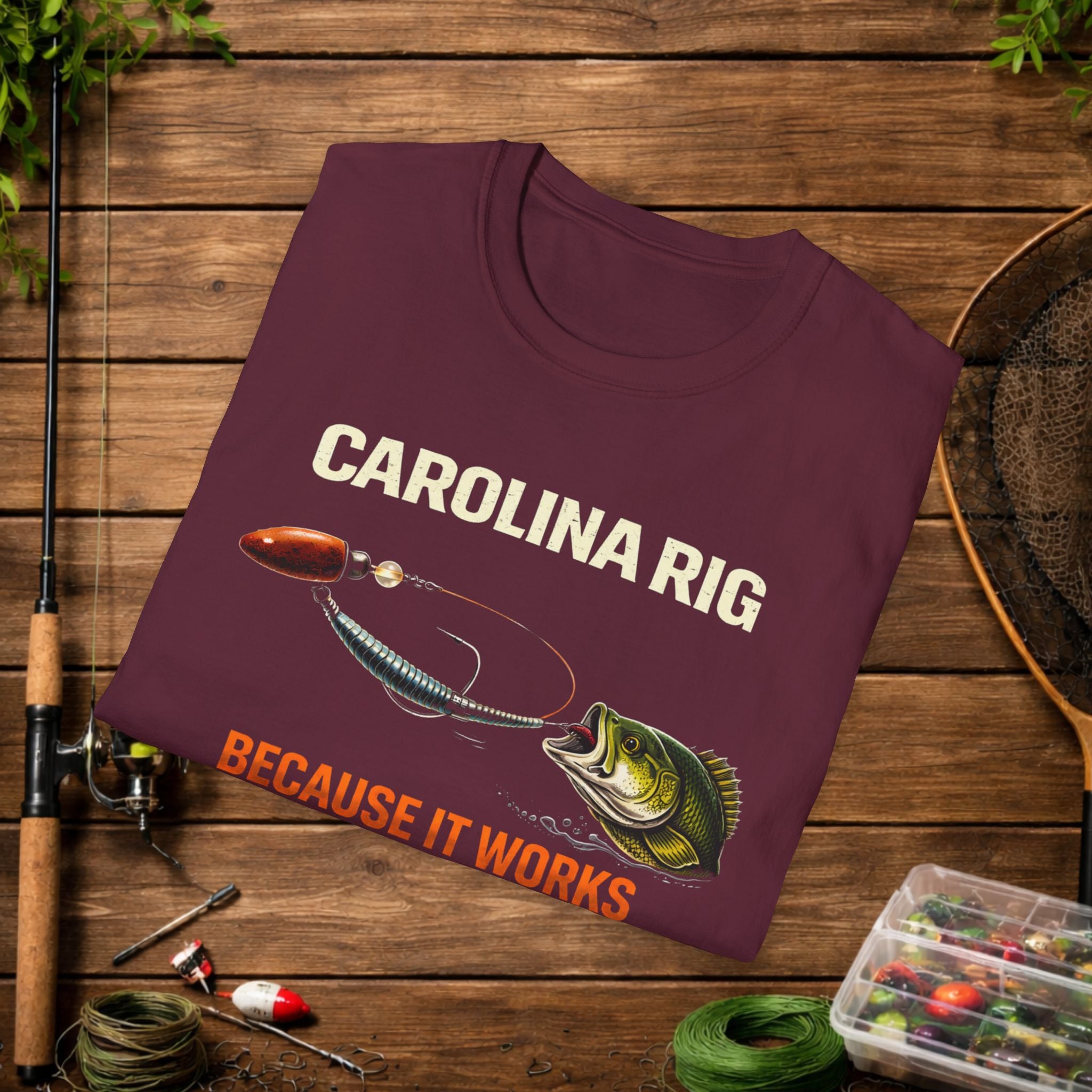 Carolina Rig Shirt – Because It Works Fishing Tee – Bass Fishing Rig Shirt – Funny Fishing Shirt for Anglers