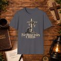 For Those Tears I Died Christian Cross T-Shirt
