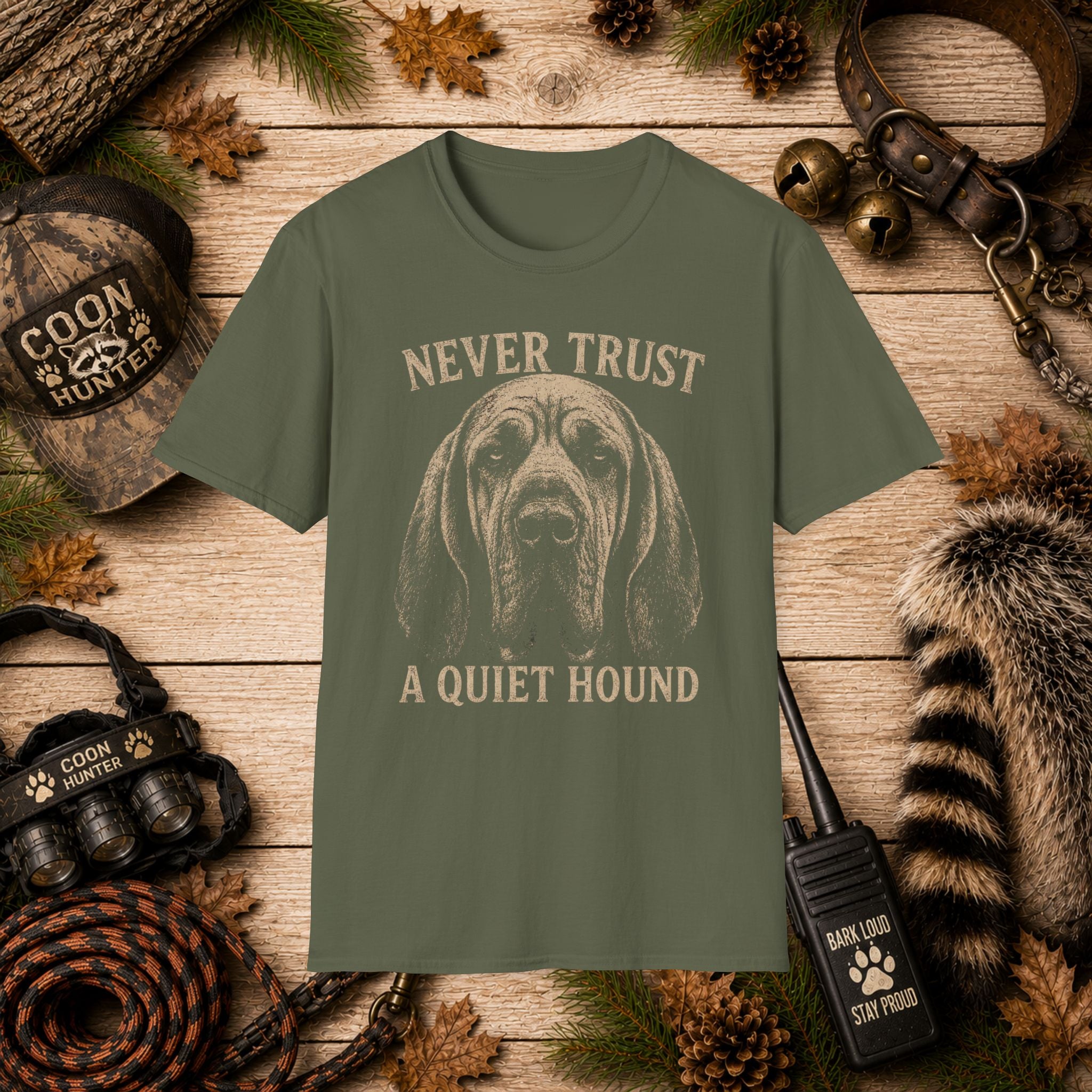 Never Trust a Quiet Hound Coon Hunting T-Shirt | Funny Houndsman Tee | Wild Wonderful Wear