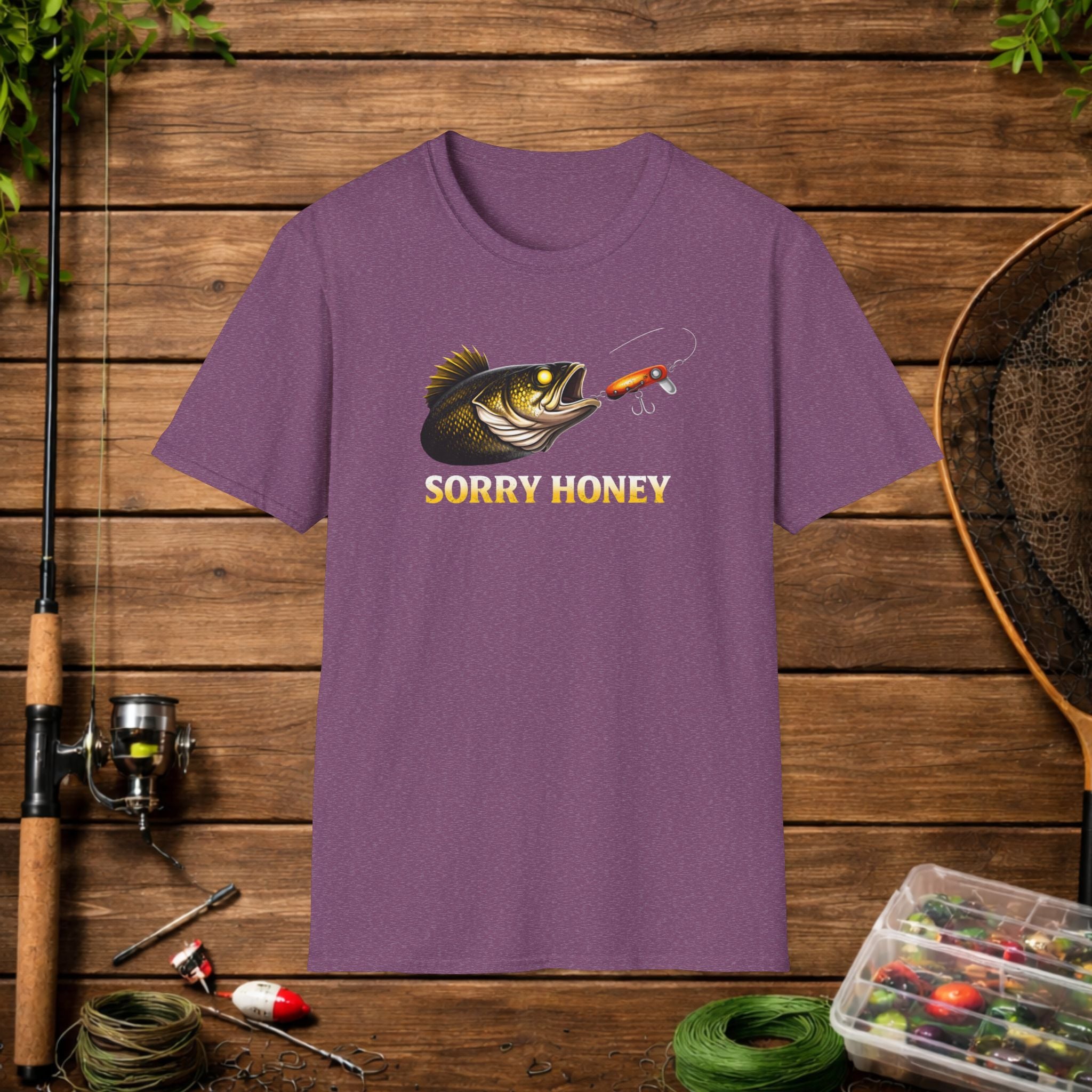 Sorry Honey Fishing Shirt – Funny Walleye Fishing Tee – Walleye Angler Shirt – Fisherman Gift