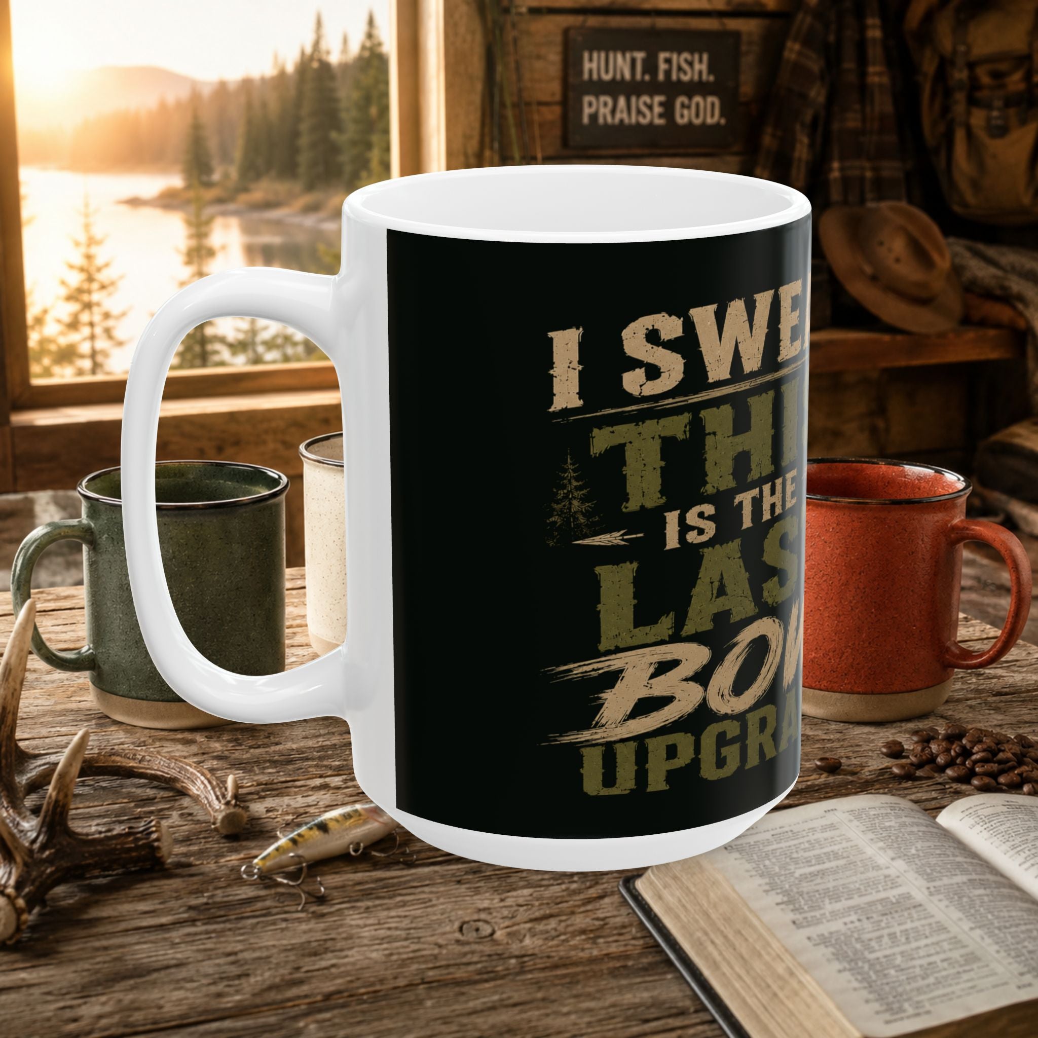 Bowhunter Coffee Mug -This is the Last upgrade Hunting Gift (11oz/15oz)