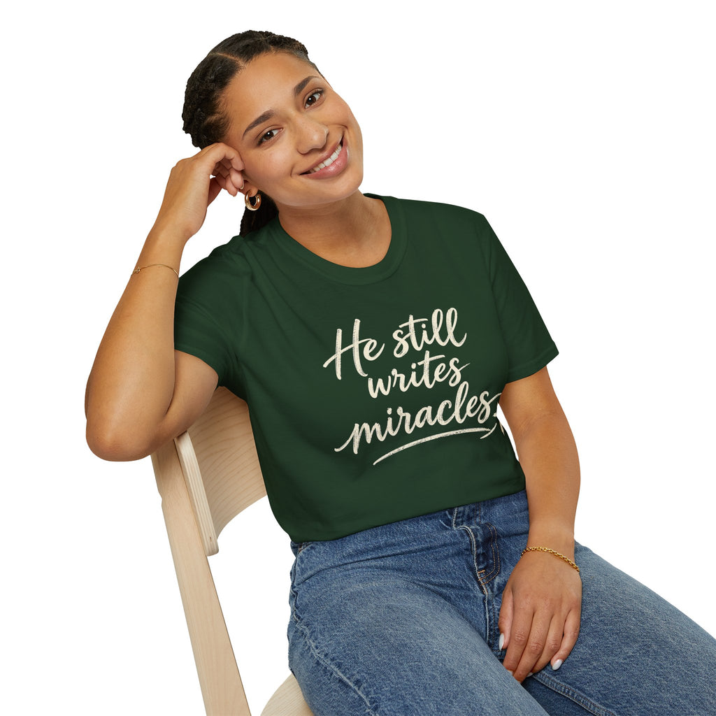 He Still Writes Miracles T-Shirt