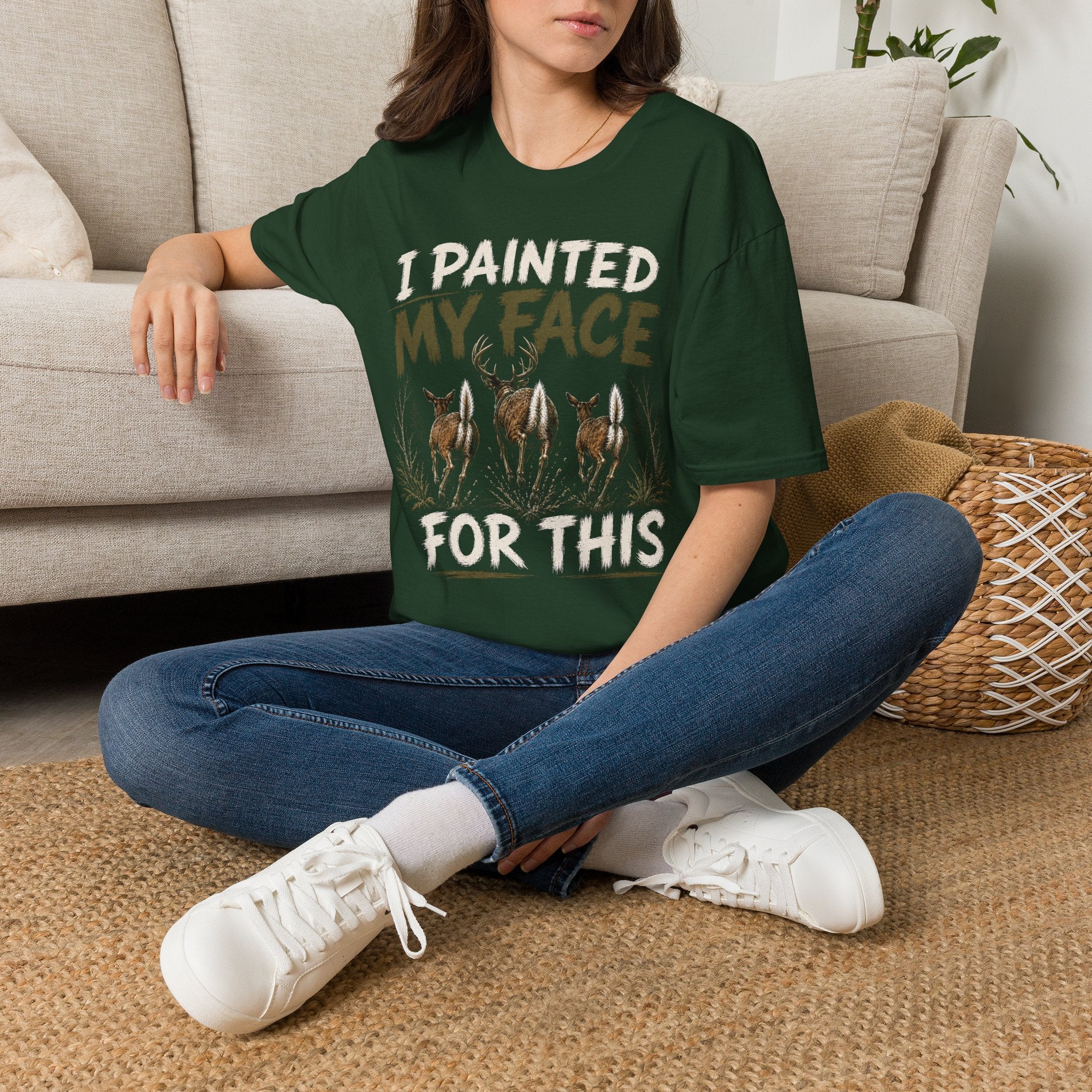 I Painted My Face For This Deer Hunting T-Shirt