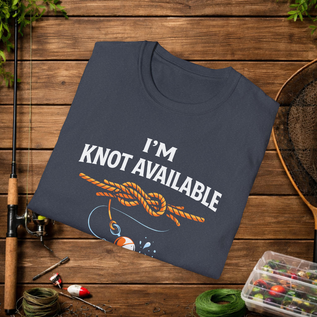 Funny Fishing Shirt – I'M Knot  Available Fishing Tee