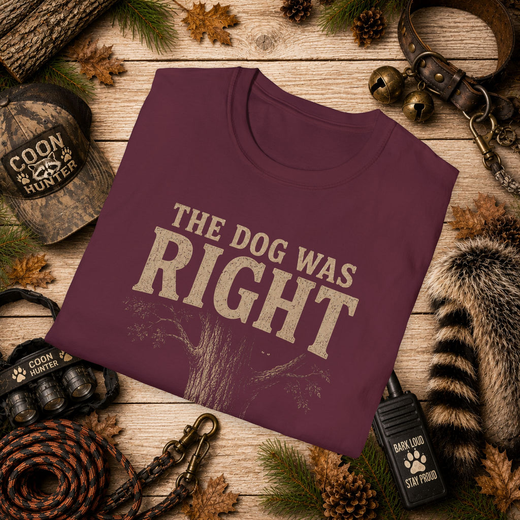 The Dog Was Right Coon Hunting T-Shirt | Vintage Houndsman Tee | Wild Wonderful Wear