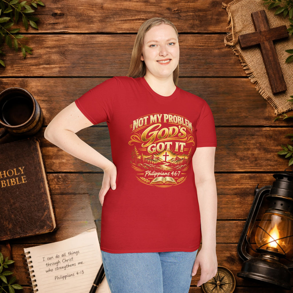 Not My Problem God’s Got It T-Shirt — Philippians 4:7 Christian Tee