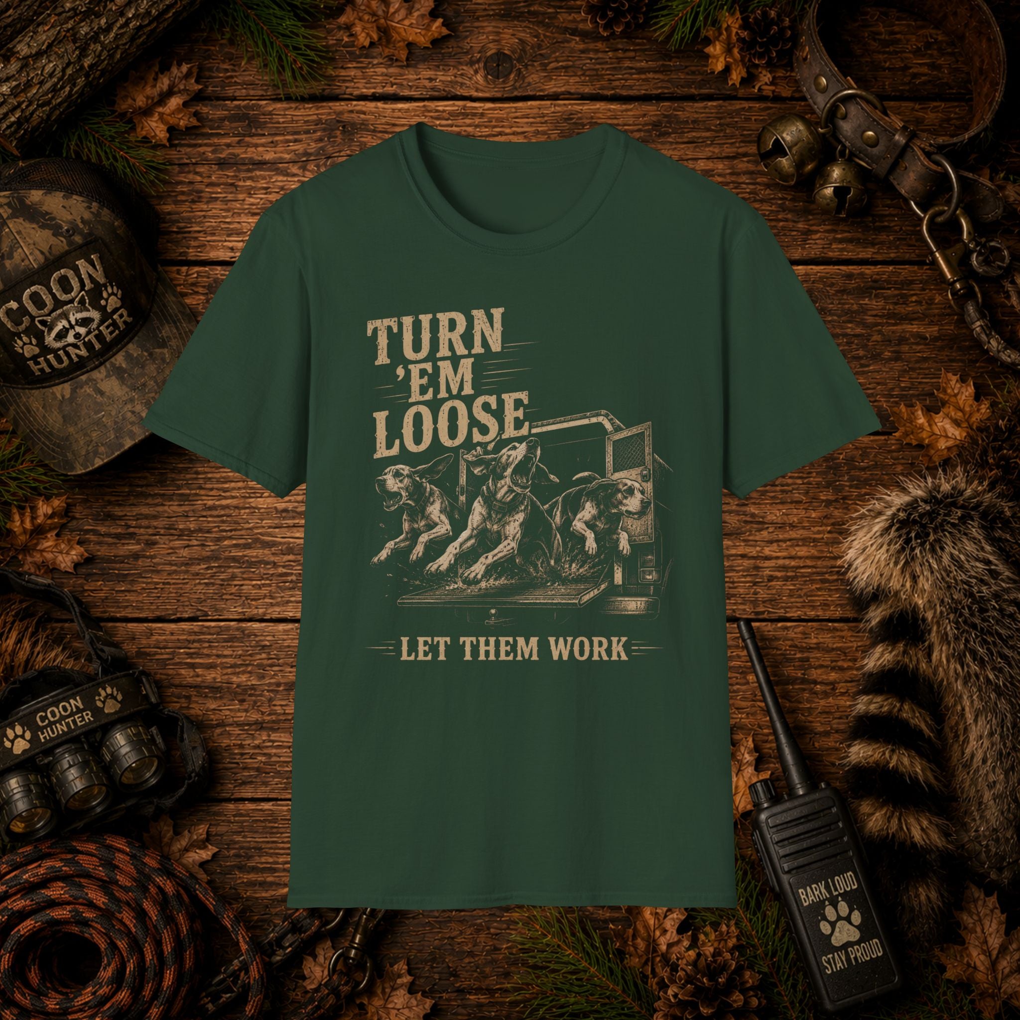 Turn 'Em Loose Coon Hunting T-Shirt | Working Dog Houndsman Tee | Wild Wonderful Wear
