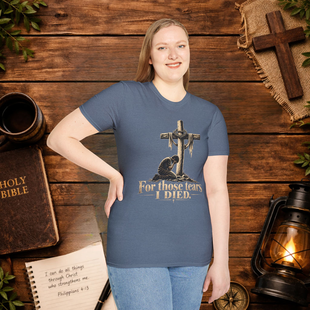 For Those Tears I Died Christian Cross T-Shirt