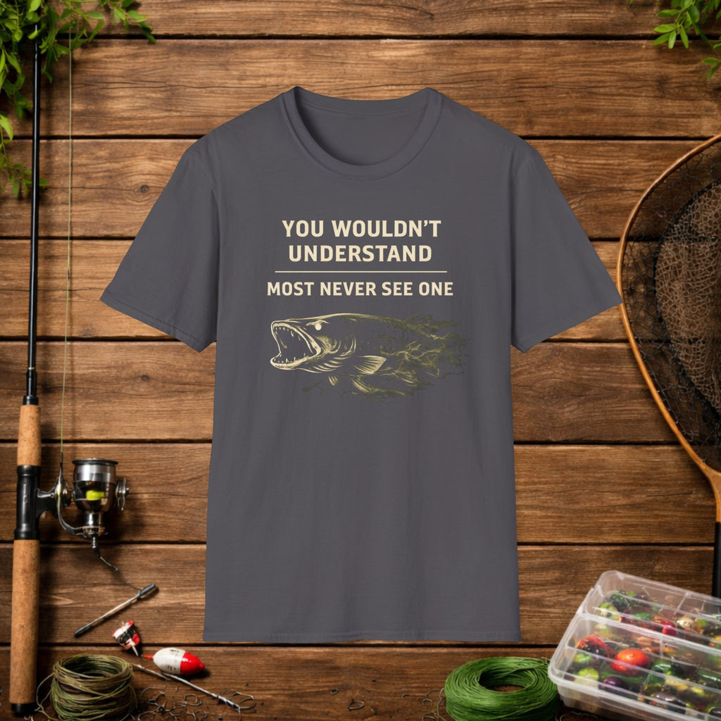 Green Musky Fishing Shirt – You Wouldn’t Understand – Most Never See One – Muskie Angler Tee – Fisherman Gift