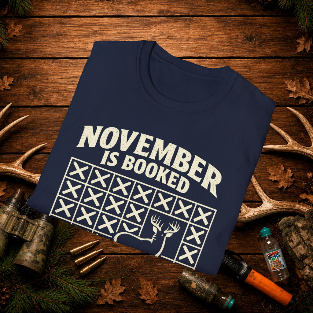 November Is Booked T-Shirt — Deer Hunting Season Graphic Tee