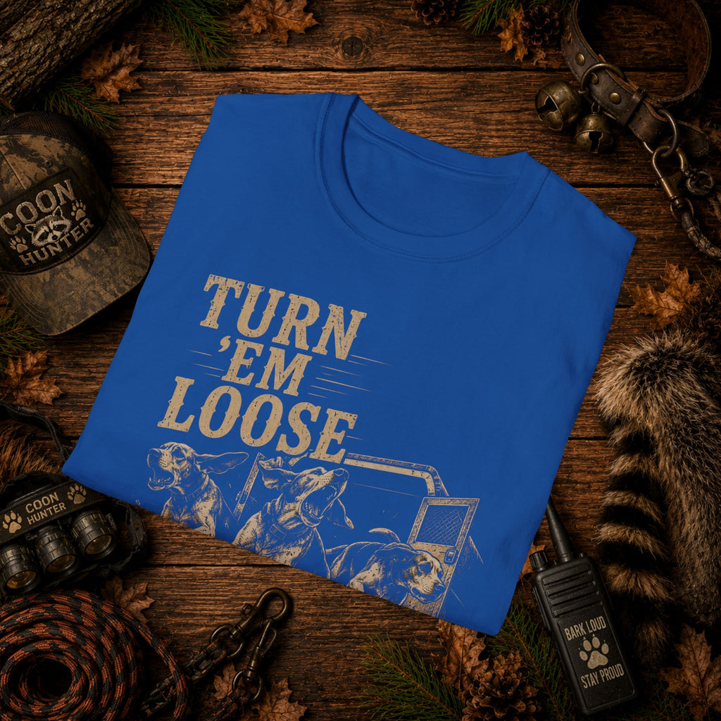 Turn 'Em Loose Coon Hunting T-Shirt | Working Dog Houndsman Tee | Wild Wonderful Wear
