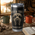 Coon Hunting 20oz Tumbler — "Never Trust a Quiet Hound" Hound Dog Insulated Travel Mug