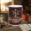 For Those Tears I Died 15oz Mug | Christian Cross Coffee Cup