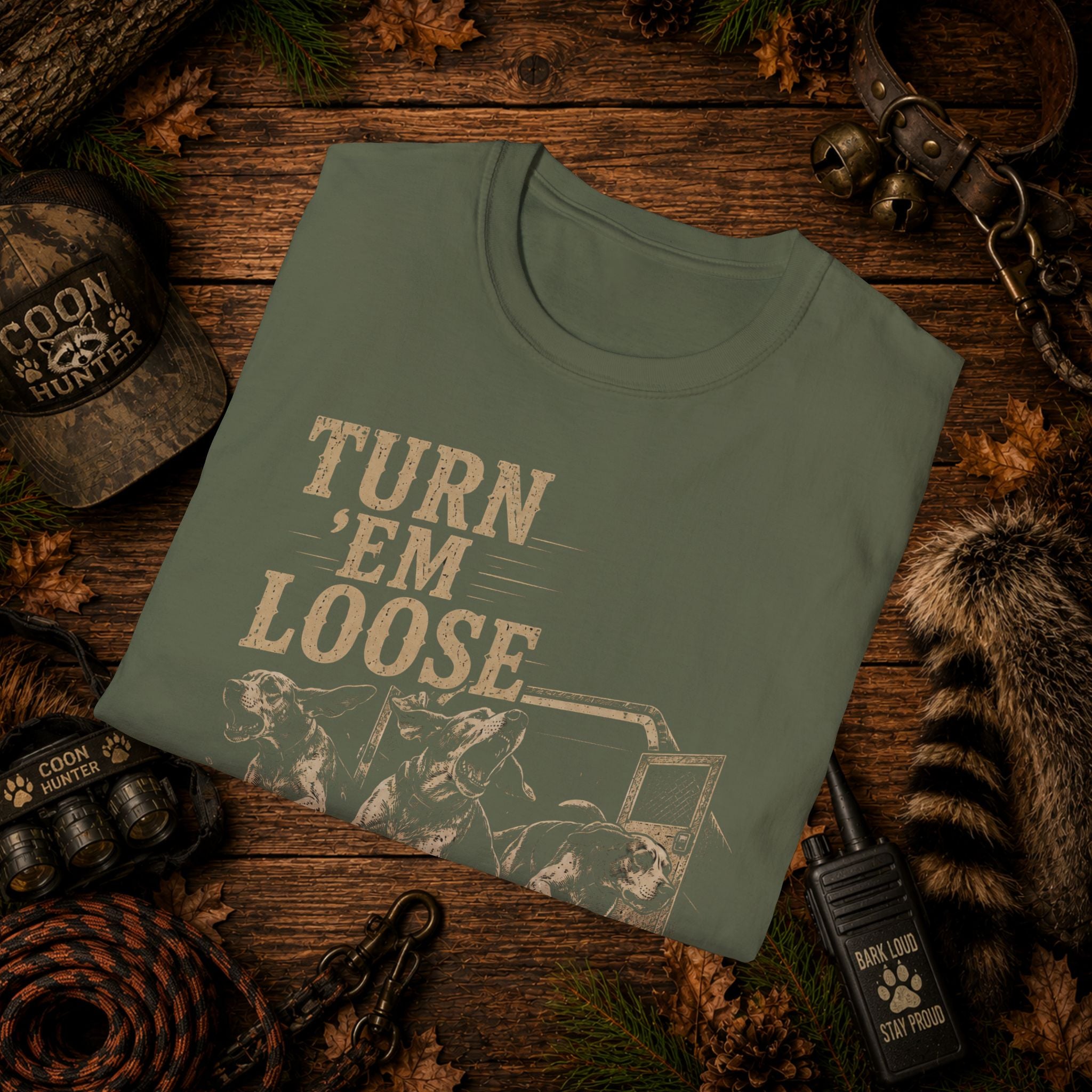 Turn 'Em Loose Coon Hunting T-Shirt | Working Dog Houndsman Tee | Wild Wonderful Wear