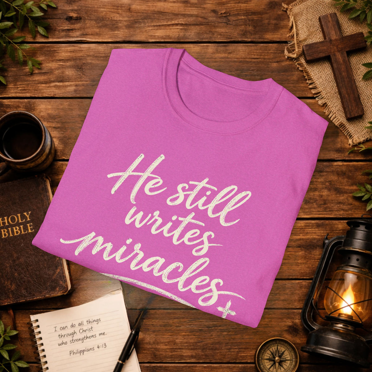 He Still Writes Miracles T-Shirt