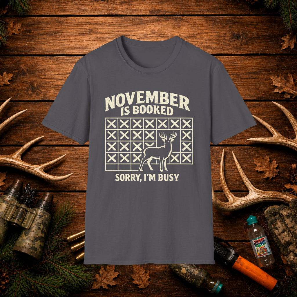 November Is Booked T-Shirt — Deer Hunting Season Graphic Tee