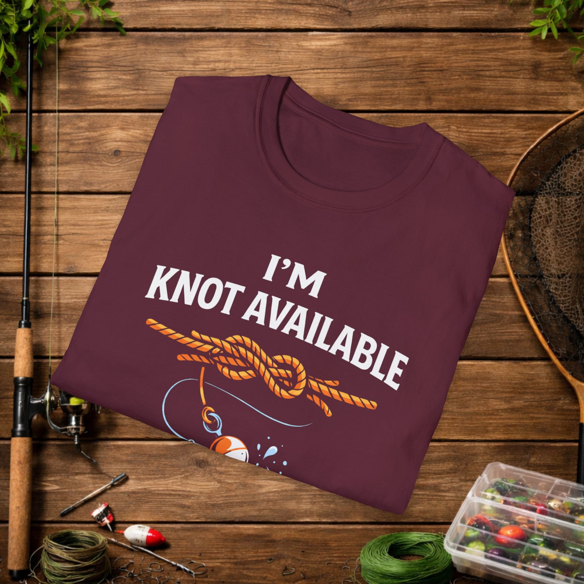 Funny Fishing Shirt – I'M Knot  Available Fishing Tee