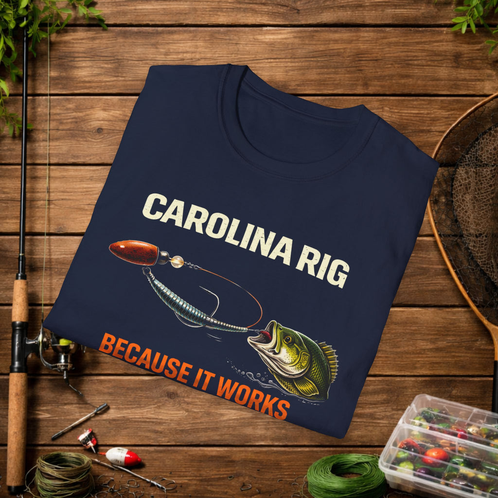 Carolina Rig Shirt – Because It Works Fishing Tee – Bass Fishing Rig Shirt – Funny Fishing Shirt for Anglers