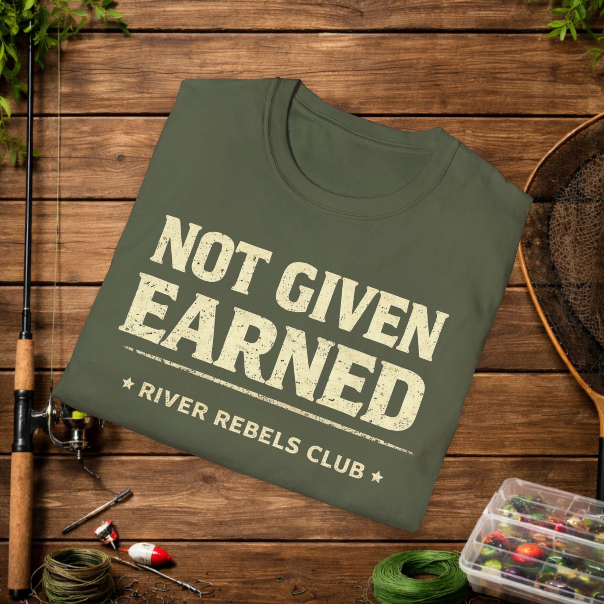 River Rebels Club Shirt – Not Given Earned Fishing Tee – Angler & Outdoorsman Gift
