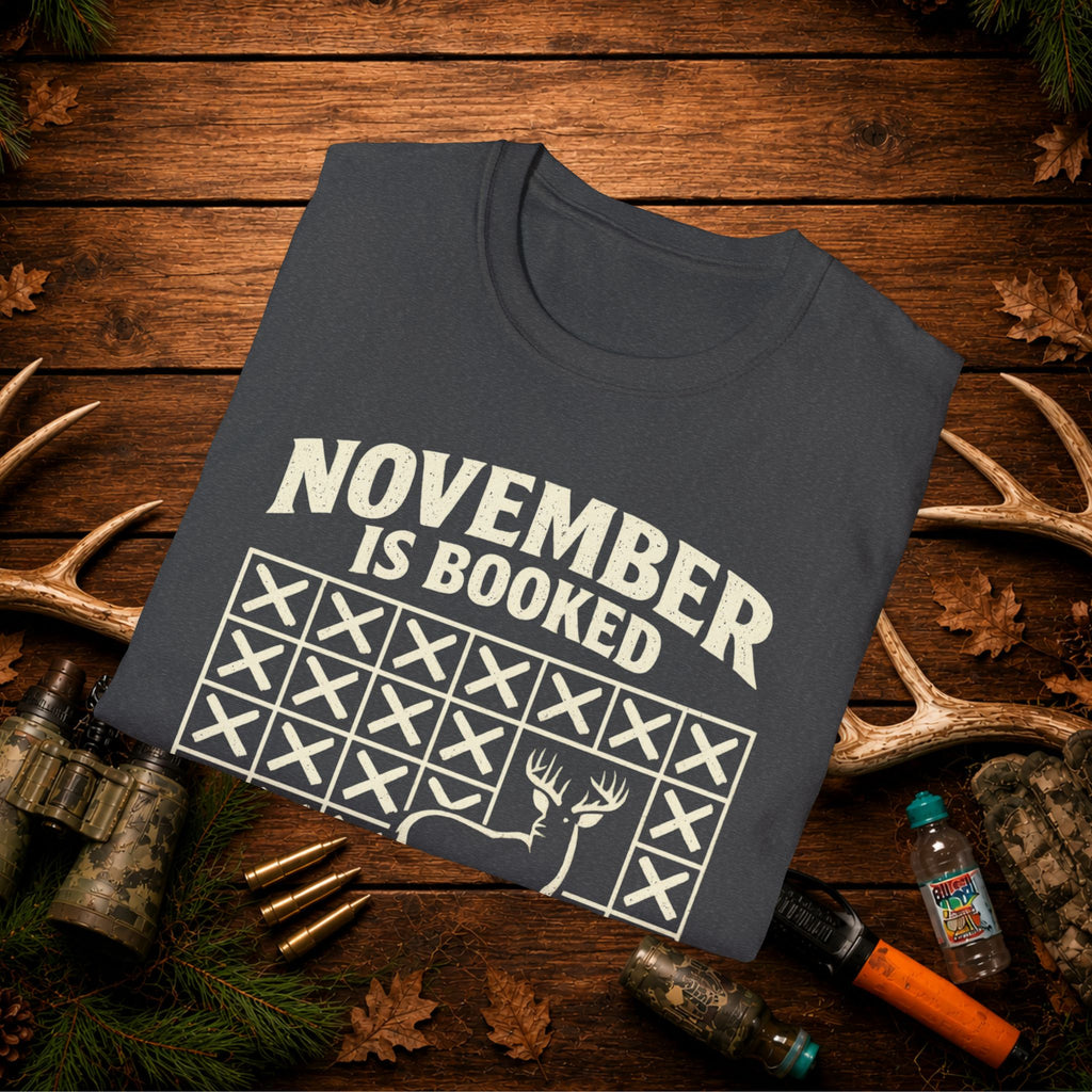 November Is Booked T-Shirt — Deer Hunting Season Graphic Tee