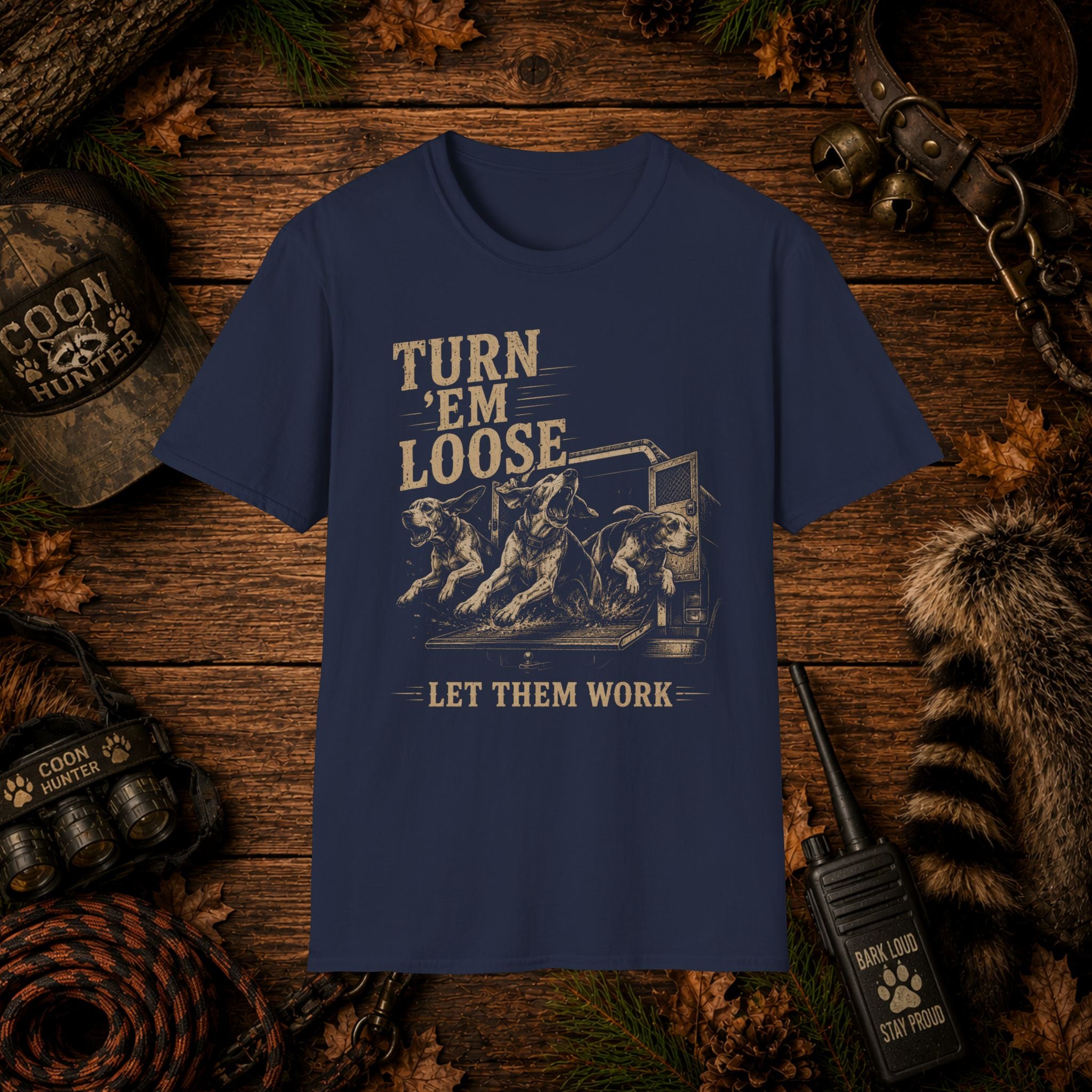 Turn 'Em Loose Coon Hunting T-Shirt | Working Dog Houndsman Tee | Wild Wonderful Wear